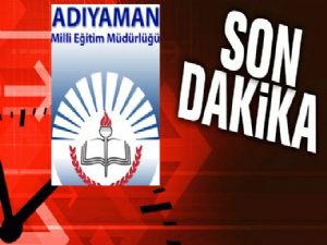 Adıyaman Milli Eğitimde FETÖ Depremi