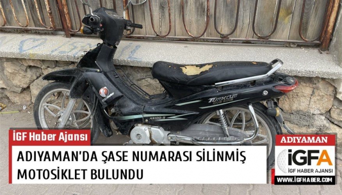 Adıyaman’da şase numarasını silinmiş motosiklet yakalandı